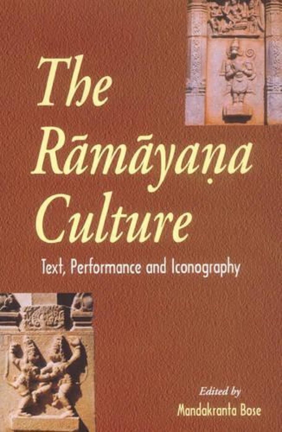 The Ramayana Culture: Text, Performance and Iconography - Retail Maharaj