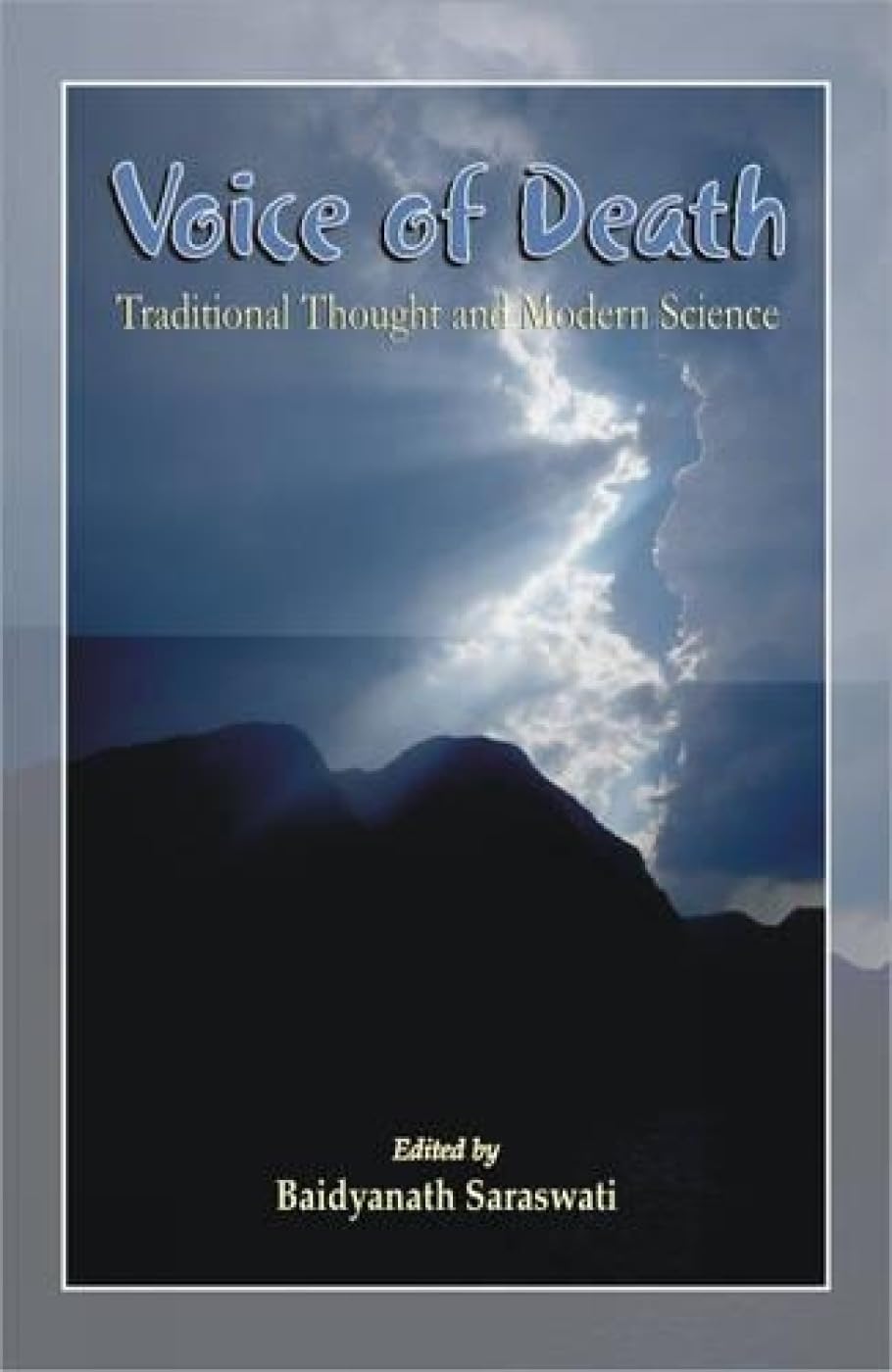 Voice of Death: Traditional Thought and Modern Science - Retail Maharaj