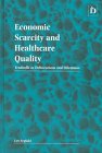 Economic Scarcity and Healthcare Quality: Tradeoffs in Delineations and Dilemmas - Retail Maharaj