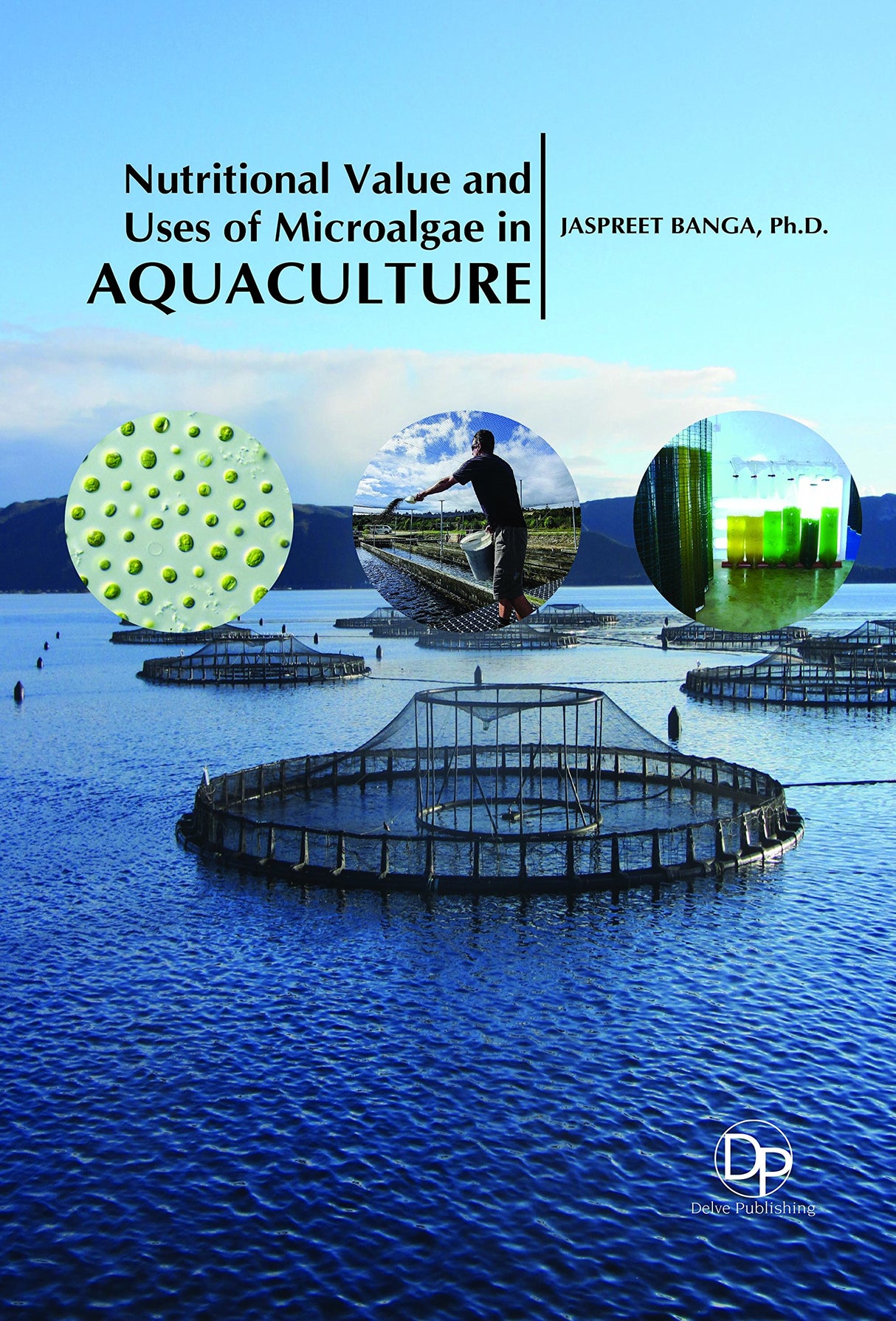 Nutritional Value and Uses of Microalgae in Aquaculture - Retail Maharaj