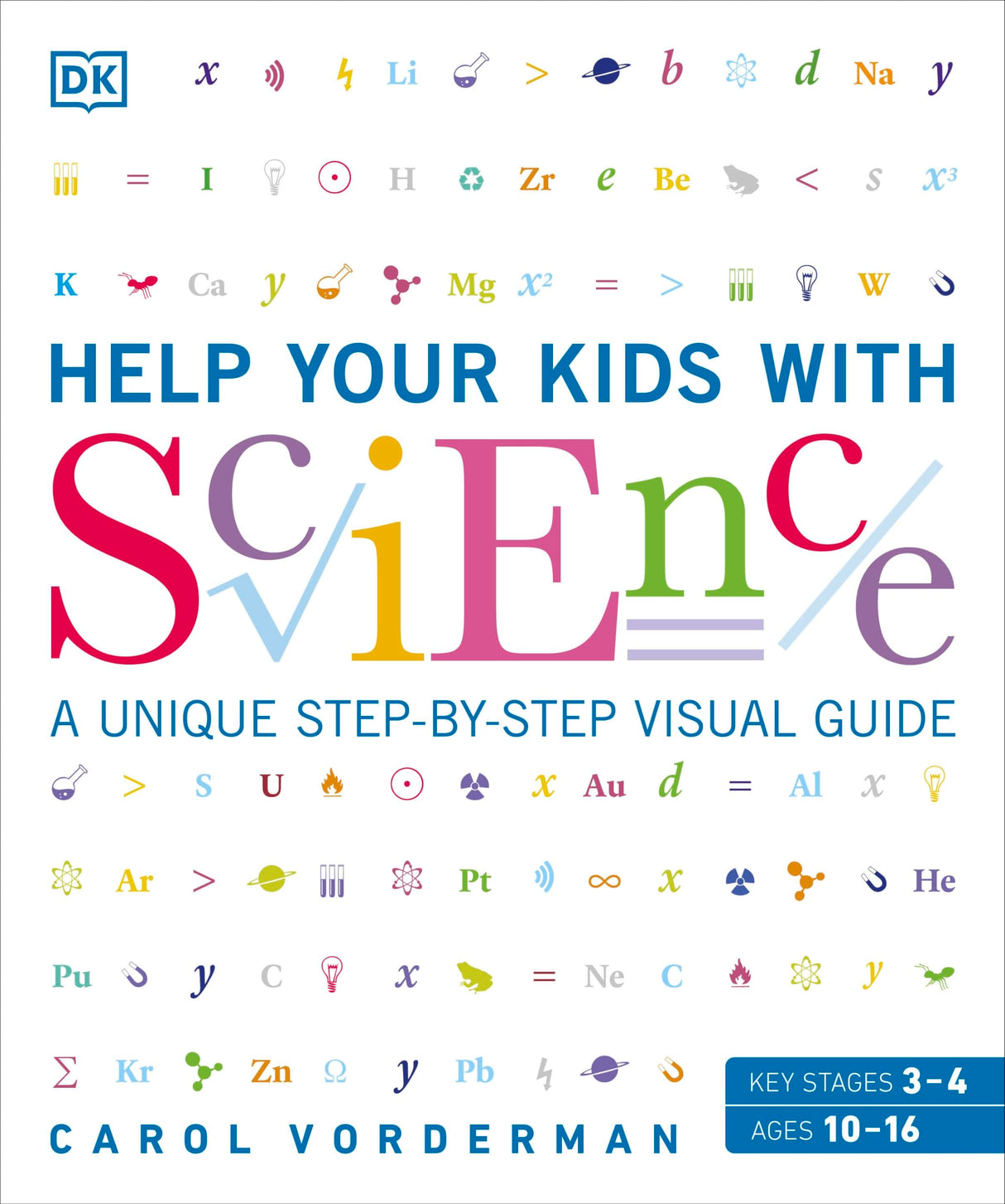 Help Your Kids with Science: A Unique Step-by-Step Visual Guide, Revision and Reference - Retail Maharaj