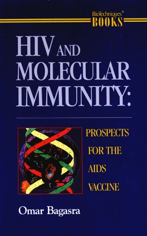 HIV And Molecular Immunity: Prospects for the AIDS Vaccine - Retail Maharaj