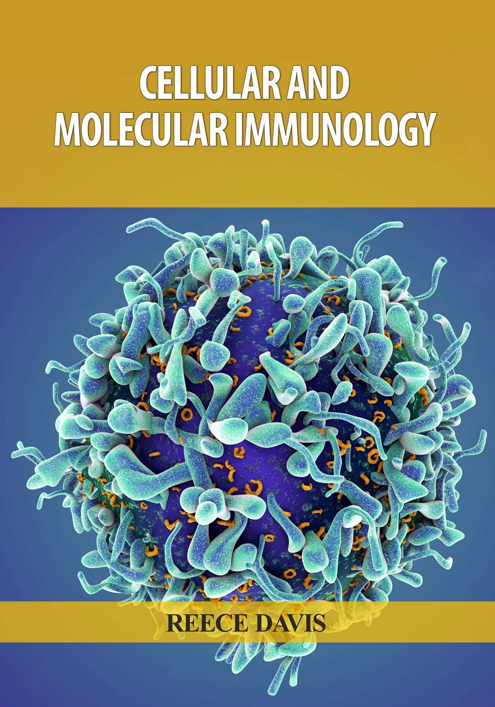 Cellular and Molecular Immunology by Reece Davis - Retail Maharaj