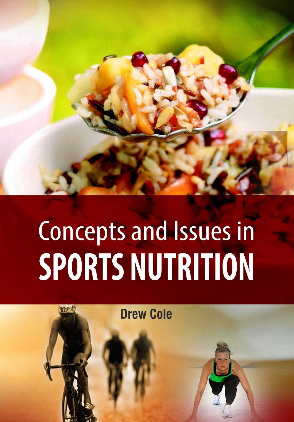 Concepts and Issues in Sports Nutrition by Drew Cole - Retail Maharaj