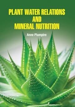 Plant Water Relations And Mineral Nutrition - Retail Maharaj