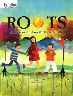 EDULINE ROOTS (INCULCATING VALUES THROUGH WORDS AND ACTIONS) CLASS 4 - Retail Maharaj