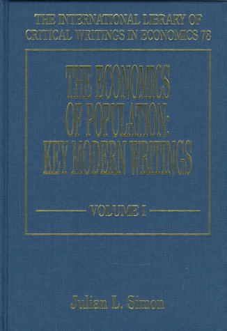 The economics of population: Key Modern Writings (The International Library of Critical Writings in Economics series) - Retail Maharaj