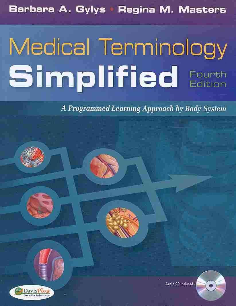 Medical Terminology Simplified: a Programmed Learning Approach by Body Systems, 4th Edition - Retail Maharaj