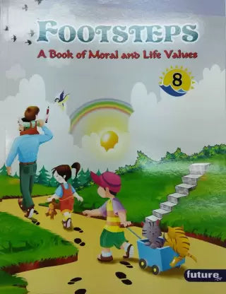 Footsteps A Book Of Moral And Life Values 8 - Retail Maharaj