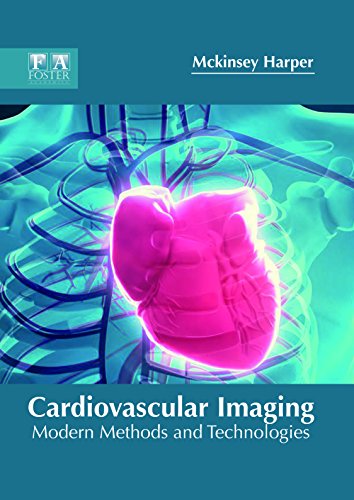 Cardiovascular Imaging: Modern Methods and Technologies - Retail Maharaj