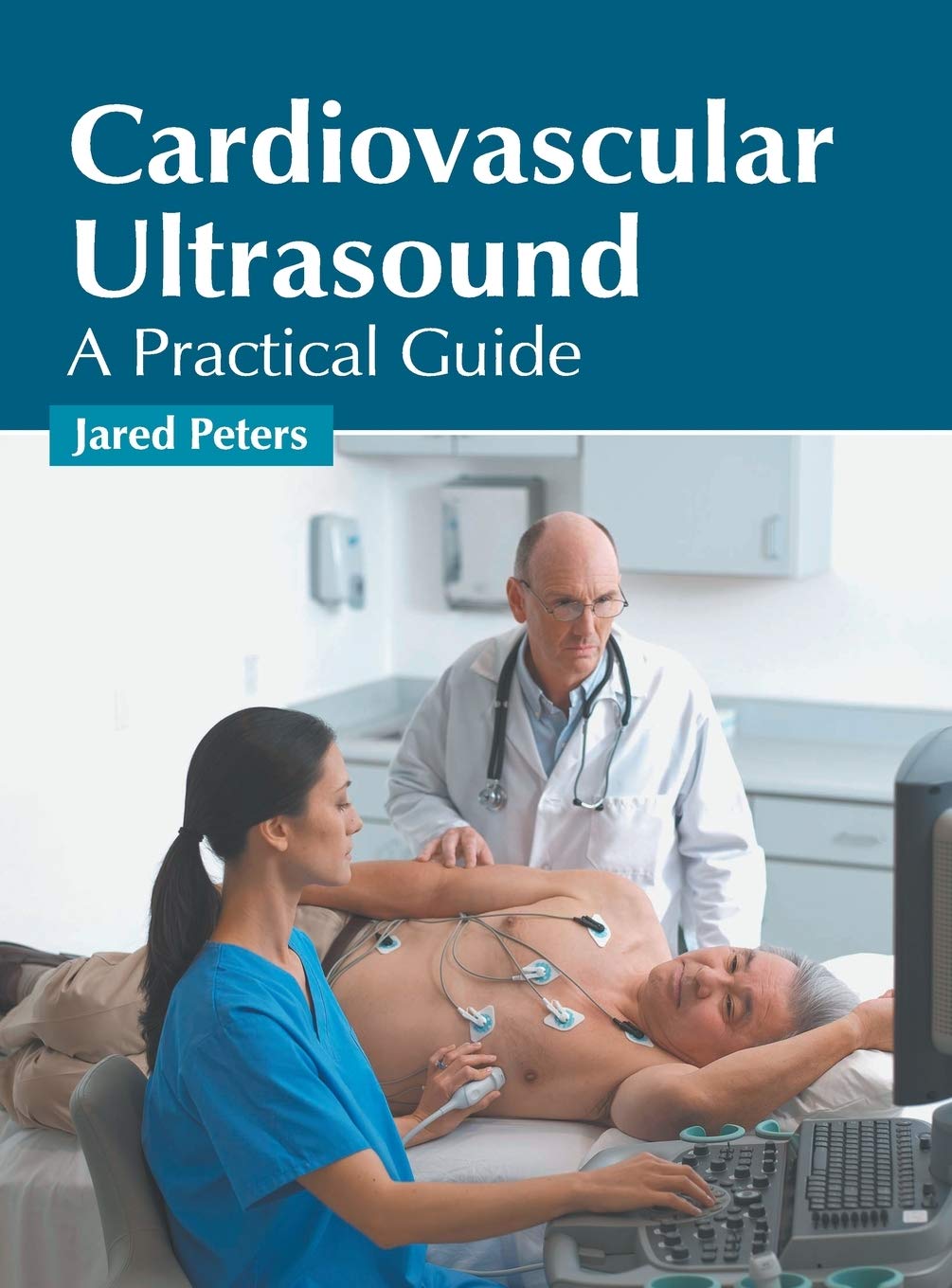 Cardiovascular Ultrasound: A Practical Guide - Retail Maharaj