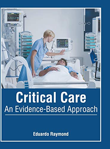 Critical Care: An Evidence-Based Approach - Retail Maharaj