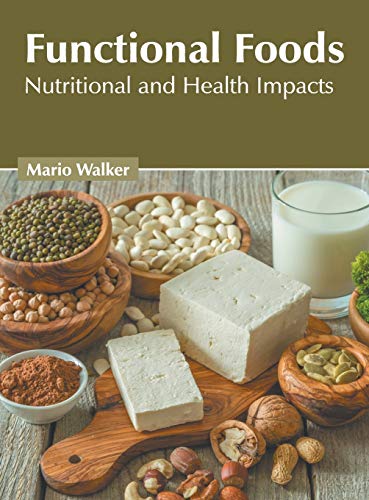 Functional Foods: Nutritional and Health Impacts - Retail Maharaj