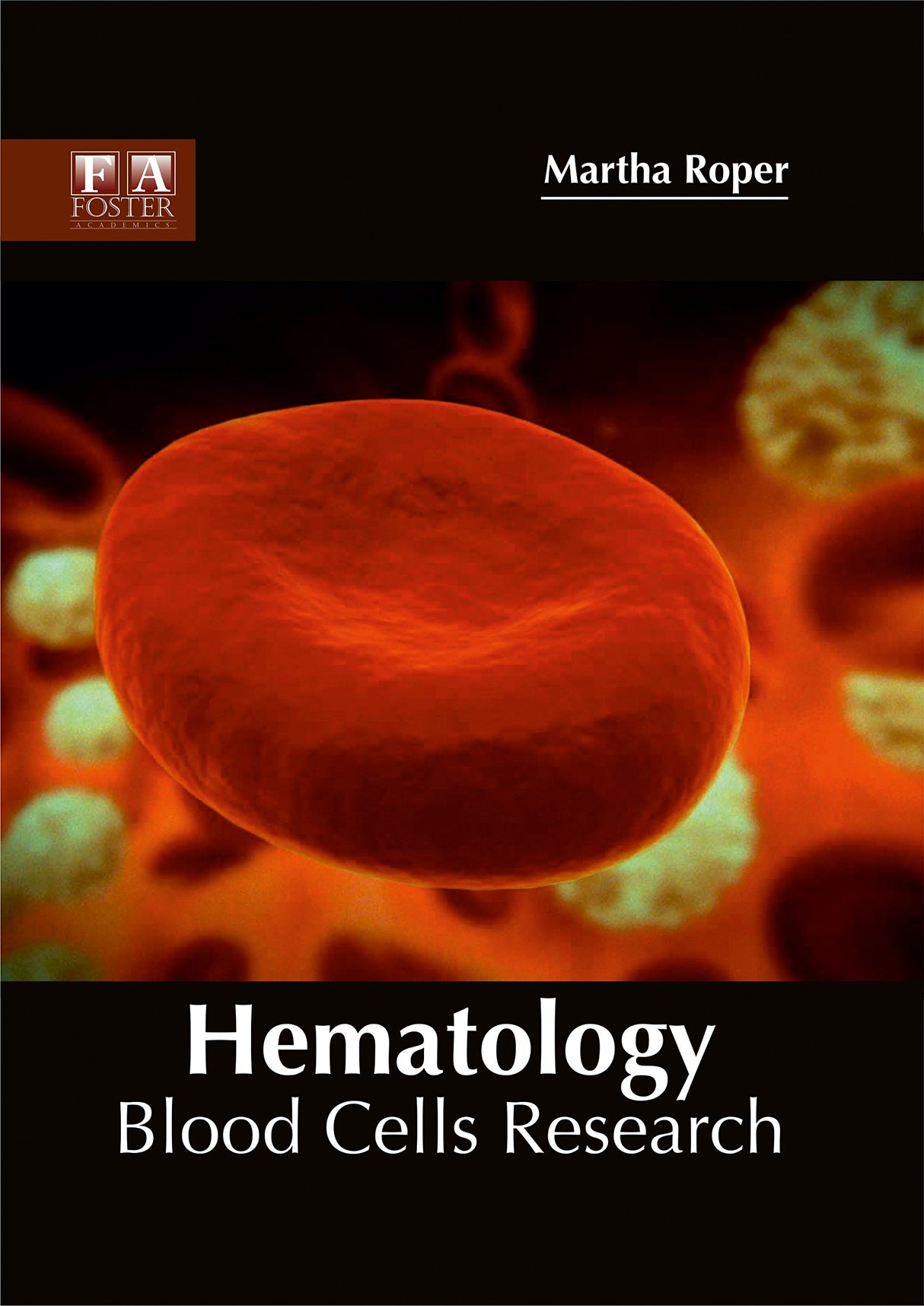 Hematology: Blood Cells Research - Retail Maharaj