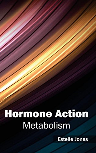 Hormone Action: Metabolism - Retail Maharaj