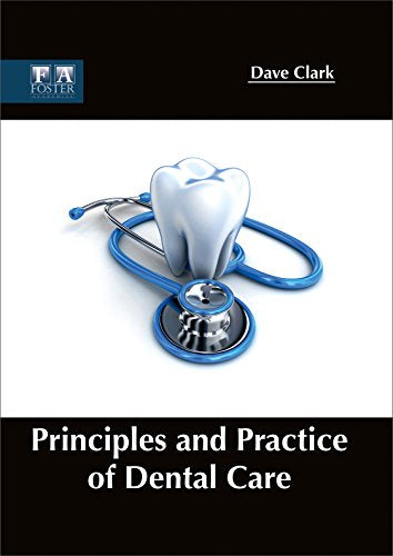 Principles and Practice of Dental Care - Retail Maharaj