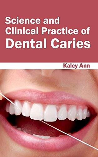 Science and Clinical Practice of Dental Caries - Retail Maharaj