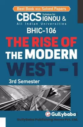 Gullybaba IGNOU 3rd Semester CBCS BA Honours (Latest Edition) BHIC-106 The Rise of the Modern West-I - Retail Maharaj
