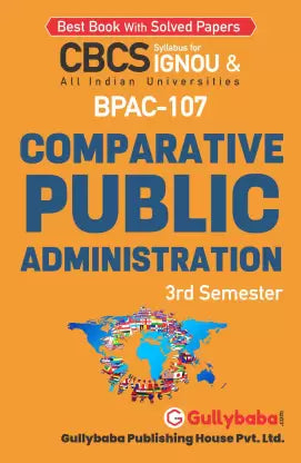 Gullybaba IGNOU 3rd Semester CBCS BA Honours (Latest Edition) BPAC-107 Comparative Public Administration in English - Retail Maharaj