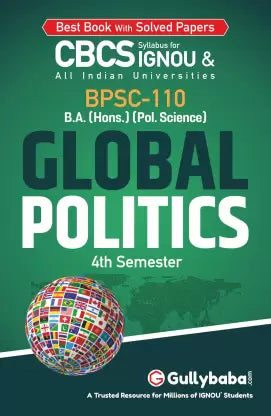 Gullybaba IGNOU 4th Semester CBCS BA Honours Honours (Latest Edition) BPSC-110 Global Politics in English Medium - Retail Maharaj