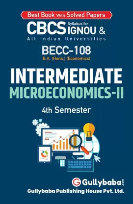 Gullybaba IGNOU 4th Semester CBCS BA Honours Honours (Latest Edition) BECC-108 Intermediate Microeconomics-II - Retail Maharaj
