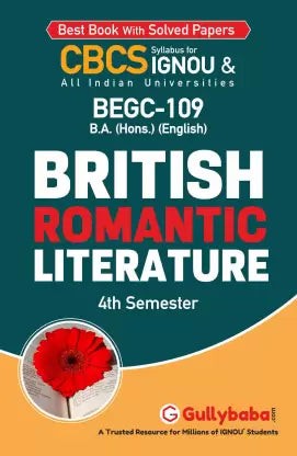 Gullybaba IGNOU 4th Semester CBCS BA Honours (Latest Edition) BEGC-109 British Romantic Literature - Retail Maharaj
