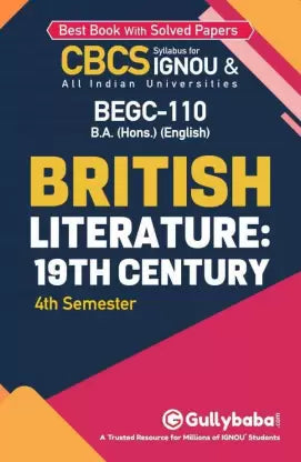 Gullybaba IGNOU 4th Semester CBCS BA Honours (Latest Edition) BEGC-110 British Literature:19th Century - Retail Maharaj