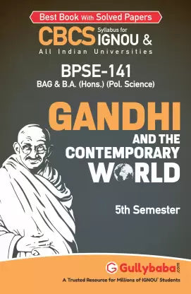 Gullybaba IGNOU 5th Semester CBCS BA Honours & BAG (Latest Edition) BPSE-141 Gandhi and the Contemporary World in English Medium Help Book with Solved Sample and Guess Papers with Important Study Material - Retail Maharaj