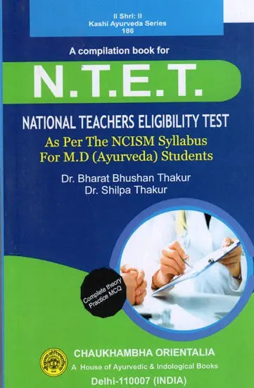 A Compilation Book for Ν.Τ.Ε.Τ. (National Teachers Eligibility Test- As Per the NCISM Syllabus for M.D (Ayurveda) Students) - Retail Maharaj