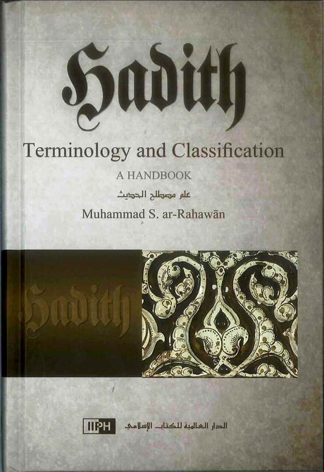 Hadith Terminology and Classification: A Handbook - Retail Maharaj