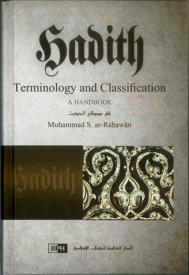 Hadith Terminology and Classification: A Handbook - Retail Maharaj
