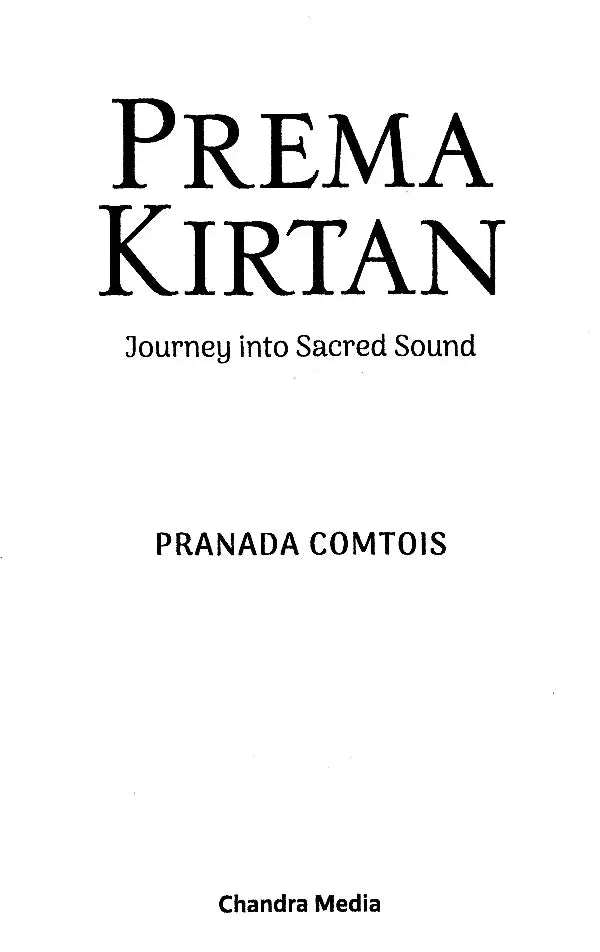 Prema Kirtan (Journey into Sacred Sound) - Retail Maharaj