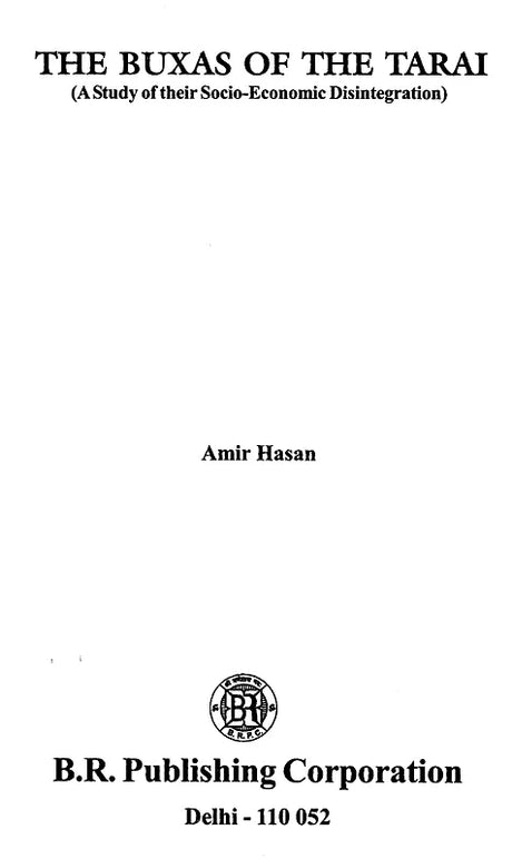 The Buxas of the Tarai (A Study of their Socio-Economic Disintegration) - Retail Maharaj