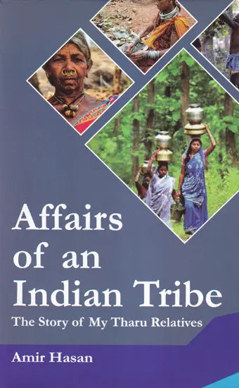 Affairs of an Indian Tribe (The Story of My Tharu Relatives) - Retail Maharaj