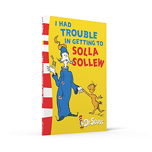 I Had Trouble in Getting to Solla Sollew: Yellow Back Book (Dr. Seuss - Yellow Back Book) - Retail Maharaj
