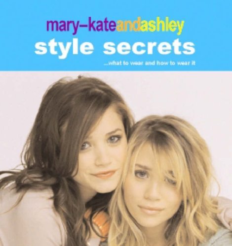 Mary-Kate and Ashley Style Secrets - Retail Maharaj