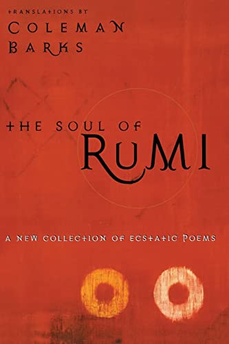 The Soul of Rumi: A New Collection of Ecstatic Poems - Retail Maharaj