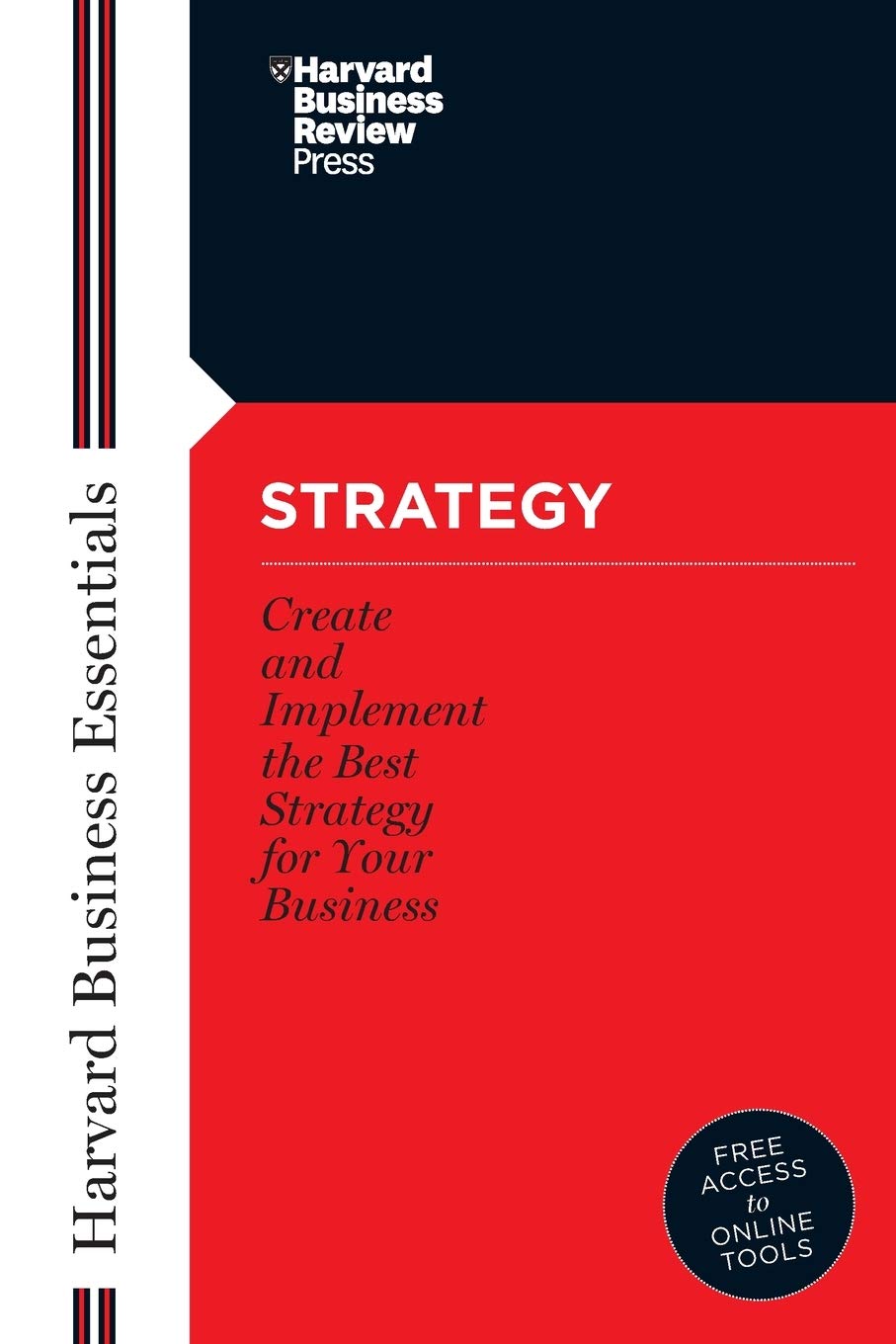 Strategy: Create and Implement the Best Strategy for Your Business (Harvard Business Essentials) - Retail Maharaj