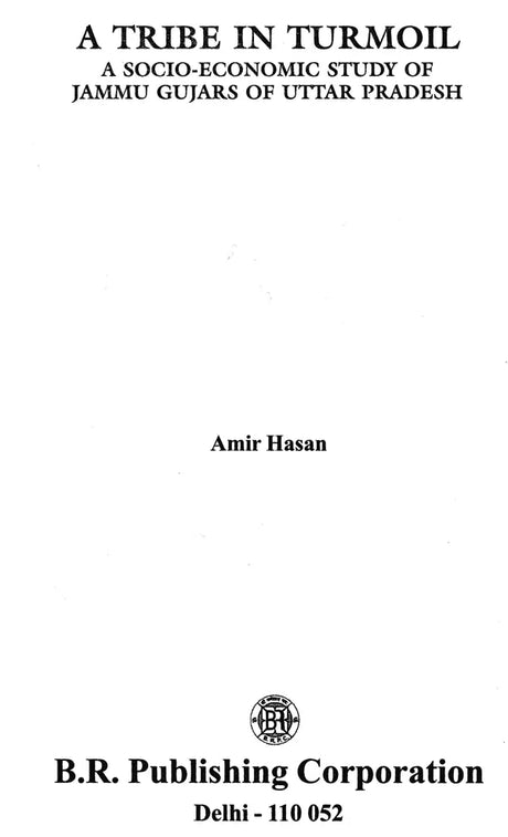 A Tribe in Turmoil (A Socio-Economic Study of Jammu Gujars of Uttar Pradesh) - Retail Maharaj