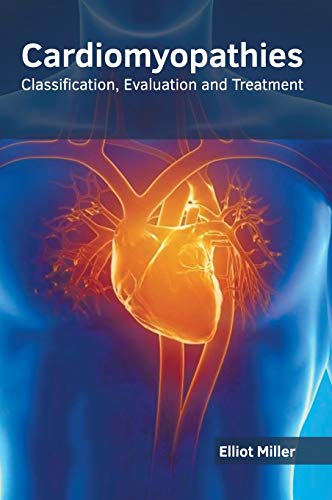 Cardiomyopathies: Classification, Evaluation and Treatment - Retail Maharaj
