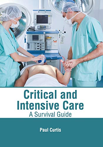 Critical and Intensive Care: A Survival Guide - Retail Maharaj