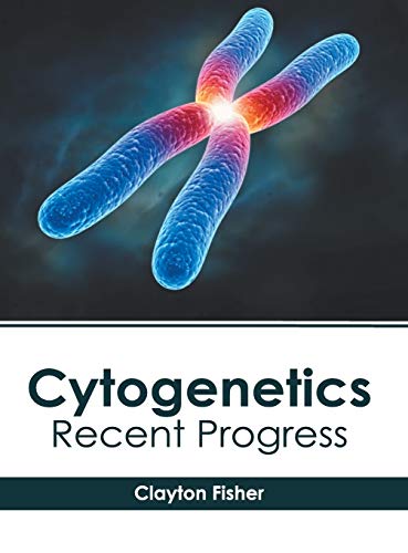Cytogenetics: Recent Progress - Retail Maharaj