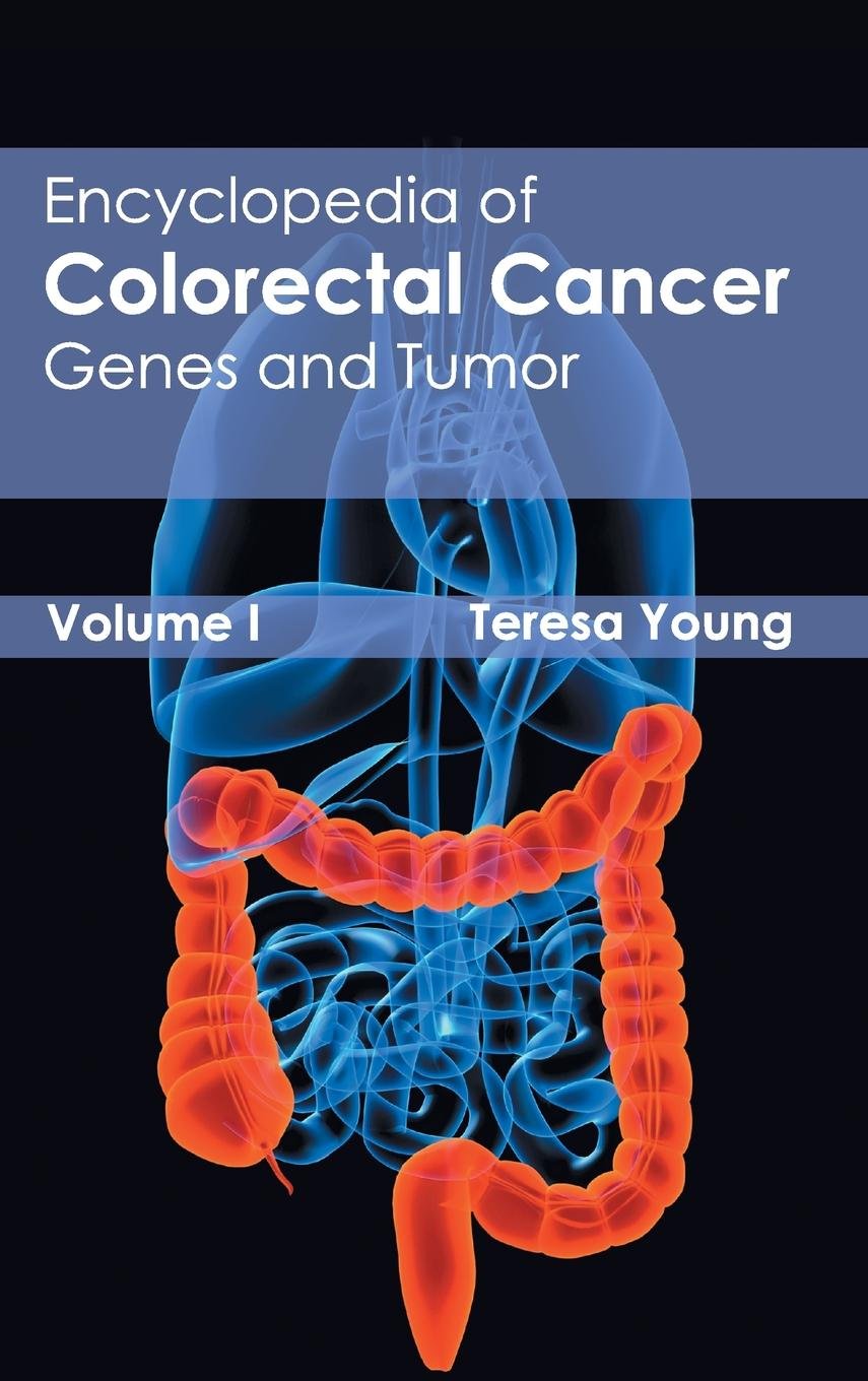 Encyclopedia of Colorectal Cancer: Volume I (Genes and Tumor): 1 - Retail Maharaj