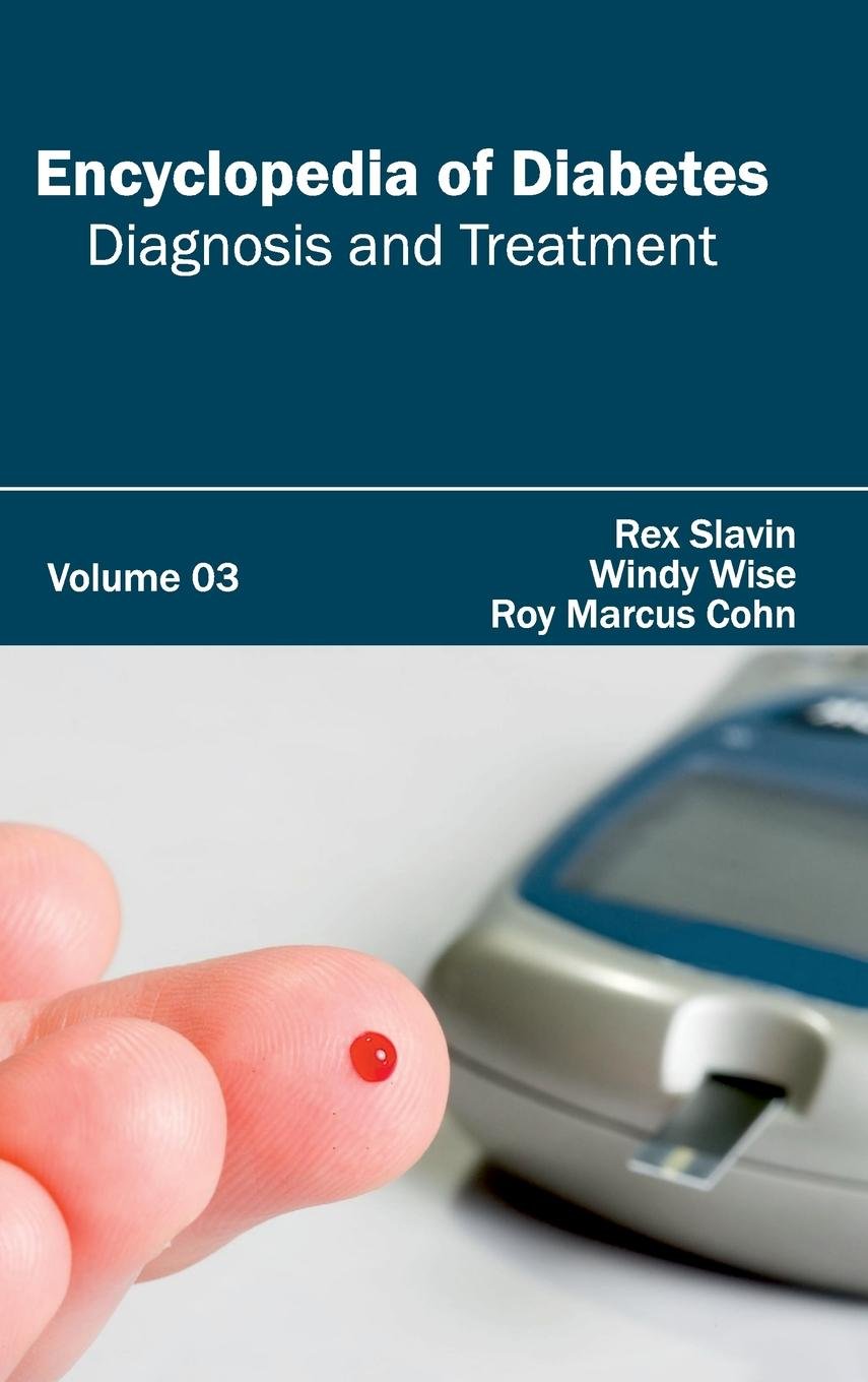 Encyclopedia of Diabetes: Volume 03 (Diagnosis and Treatment) - Retail Maharaj