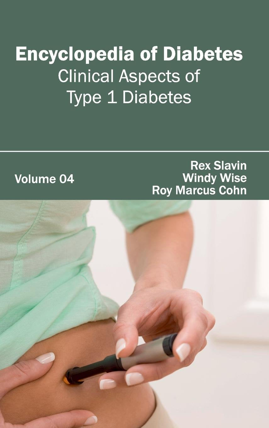 Encyclopedia of Diabetes: Volume 04 (Clinical Aspects of Type 1 Diabetes) - Retail Maharaj