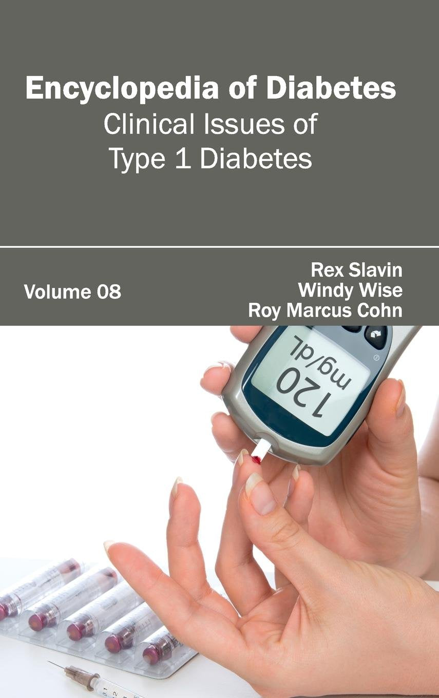 Encyclopedia of Diabetes: Volume 08 (Clinical Issues of Type 1 Diabetes) - Retail Maharaj