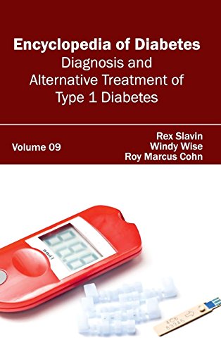 Encyclopedia of Diabetes: Volume 09 (Diagnosis and Alternative Treatment of Type 1 Diabetes) - Retail Maharaj