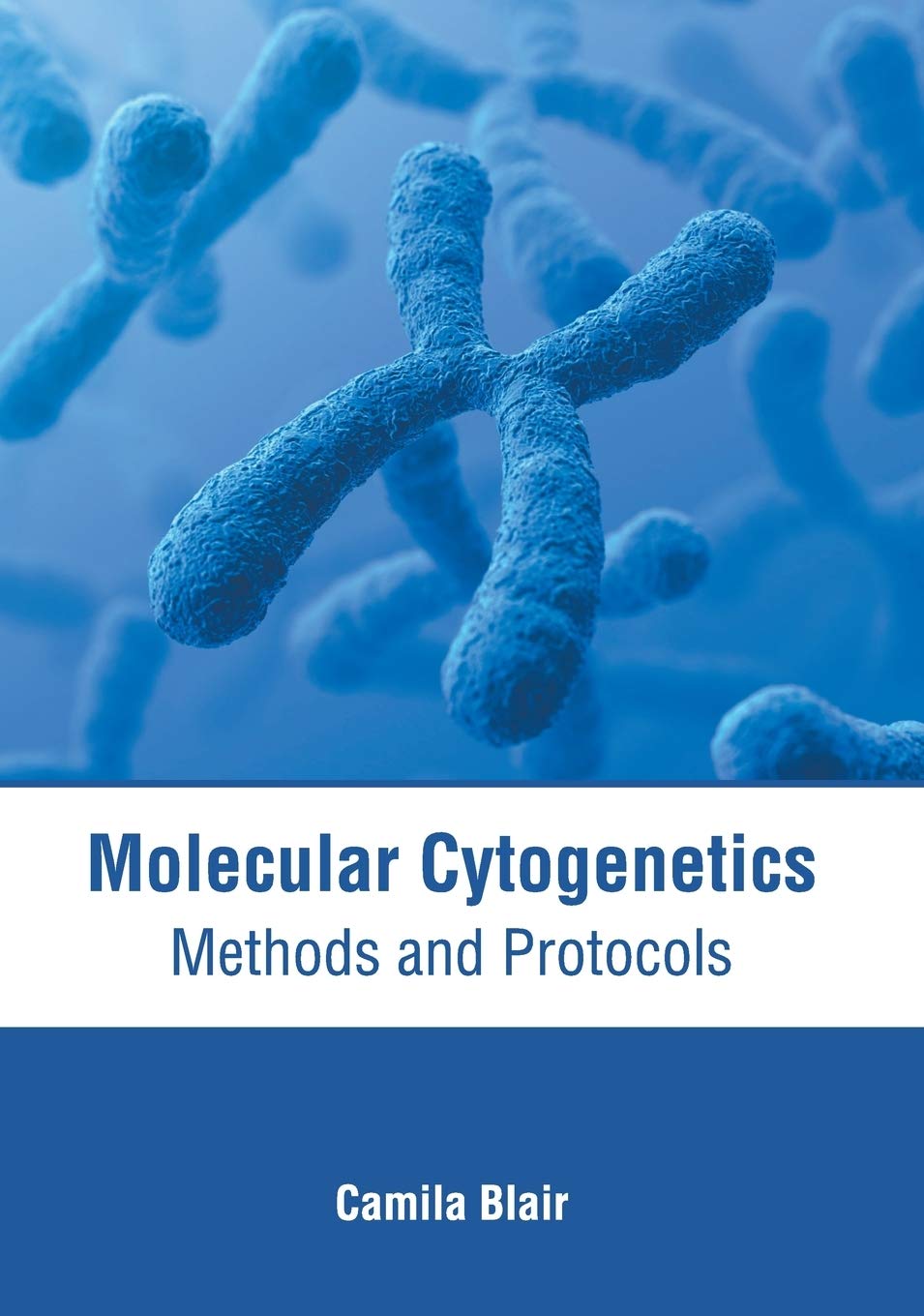 Molecular Cytogenetics: Methods and Protocols - Retail Maharaj