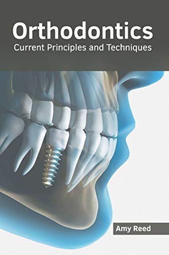 Orthodontics: Current Principles and Techniques - Retail Maharaj