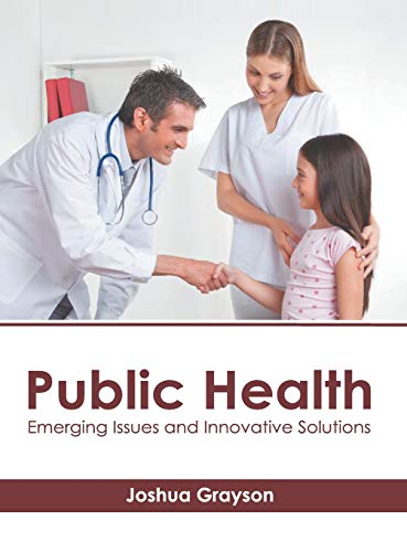 Public Health: Emerging Issues and Innovative Solutions - Retail Maharaj